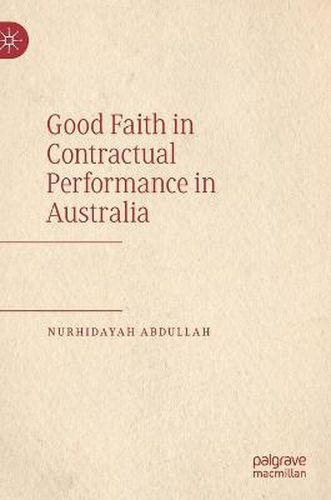 Cover image for Good Faith in Contractual Performance in Australia