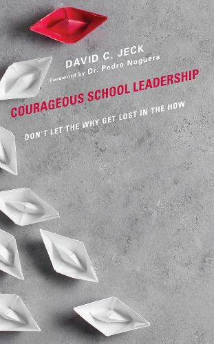 Cover image for Courageous School Leadership