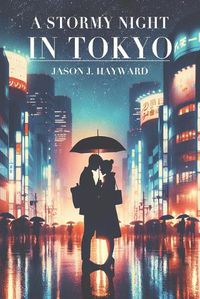 Cover image for A Stormy Night in Tokyo