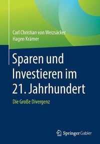 Cover image for Sparen und Investieren im 21. Jahrhundert: Die Grosse Divergenz