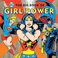 Cover image for The Big Book of Girl Power: Volume 16