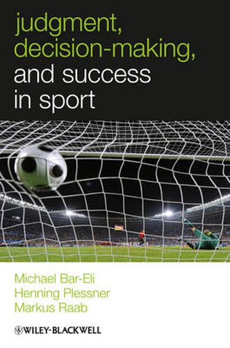 Cover image for Judgment, Decision-Making and Success in Sport