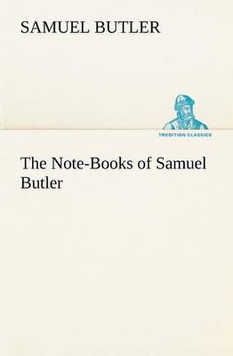 Cover image for The Note-Books of Samuel Butler