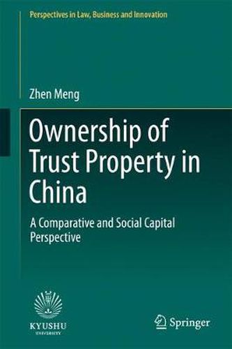 Cover image for Ownership of Trust Property in China: A Comparative and Social Capital Perspective