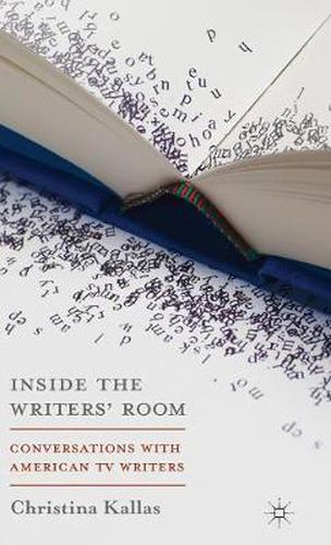 Cover image for Inside The Writers' Room: Conversations with American TV Writers