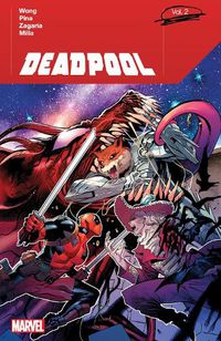 Cover image for Deadpool by Alyssa Wong Vol. 2