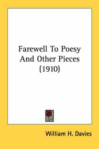 Cover image for Farewell to Poesy and Other Pieces (1910)