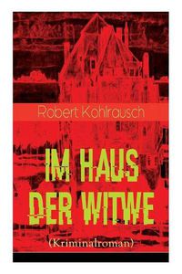 Cover image for Im Haus der Witwe (Kriminalroman): Eine Sherlock-Holmes-Parodie