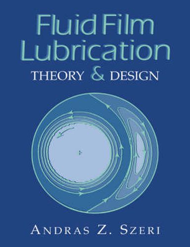 Cover image for Fluid Film Lubrication: Theory and Design