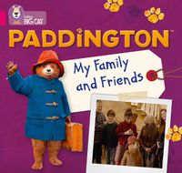 Cover image for Paddington: My Family and Friends: Band 01b/Pink B