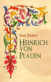 Cover image for Heinrich von Plauen: Historischer Roman