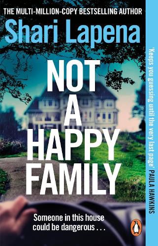 Not a Happy Family: The gripping Richard and Judy Book Club 2022 pick, from the #1 bestselling author of THE COUPLE NEXT DOOR
