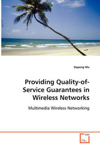 Cover image for Providing Quality-of-Service Guarantees in Wireless Networks