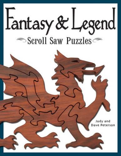 Cover image for Fantasy & Legend Scroll Saw Puzzles: Patterns & Instructions for Dragons, Wizards & Other Creatures of Myth