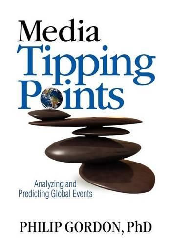 Cover image for Media Tipping Points: Analyzing and Predicting Global Events