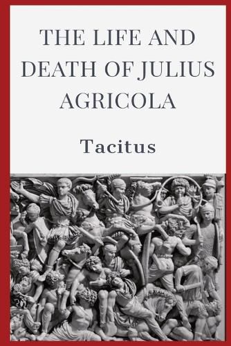 The Life and Death of Julius Agricola