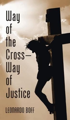 Way of the Cross--Way of Justice