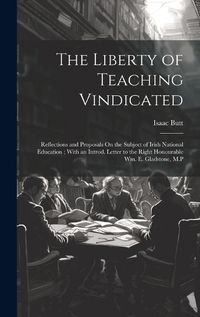 Cover image for The Liberty of Teaching Vindicated