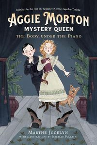 Cover image for Aggie Morton, Mystery Queen: The Body Under The Piano