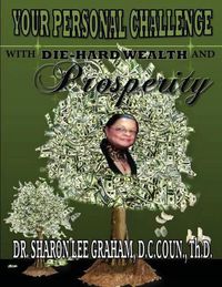 Cover image for Your Personal Challenge With Die-Hard Wealth and Prosperity