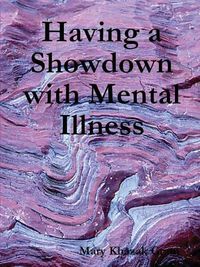 Cover image for Having a Showdown with Mental Illness