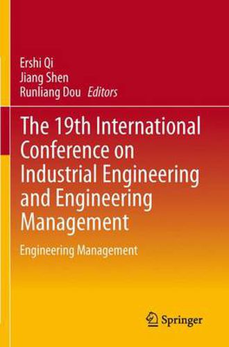 Cover image for The 19th International Conference on Industrial Engineering and Engineering Management: Engineering Management