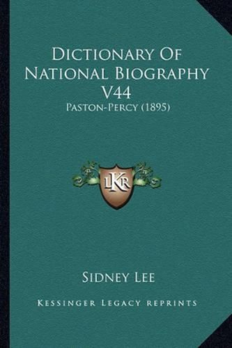 Dictionary of National Biography V44: Paston-Percy (1895)