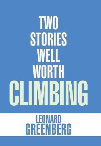 Cover image for Two Stories Well Worth Climbing