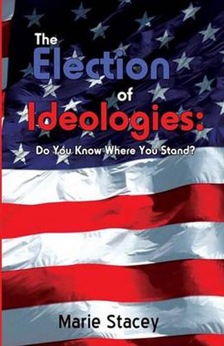 Cover image for The Election of Ideologies: Do You Know Where You Stand?