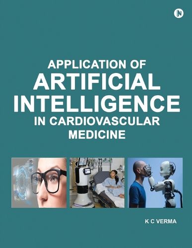 Cover image for Application of Artificial Intelligence in Cardiovascular Medicine