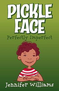 Cover image for Pickle Face: Perfectly imperfect