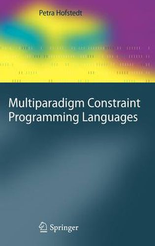 Cover image for Multiparadigm Constraint Programming Languages