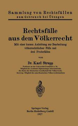 Cover image for Rechtsfalle Aus Dem Voelkerrecht: Mit Einer Kurzen Anleitung Zur Bearbeitung Voelkerrechtlicher Falle Und Drei Probefallen