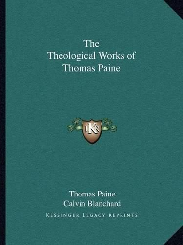 The Theological Works of Thomas Paine