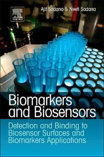 Cover image for Biomarkers and Biosensors: Detection and Binding to Biosensor Surfaces and Biomarkers Applications