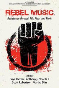 Cover image for Rebel Music: Resistance through Hip Hop and Punk