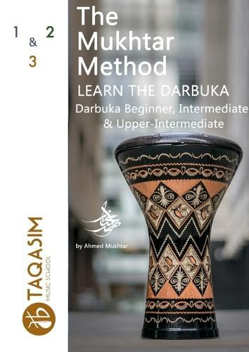 Cover image for The Mukhtar Method - Darbuka Beginner, Intermediate & Upper-Intermediate