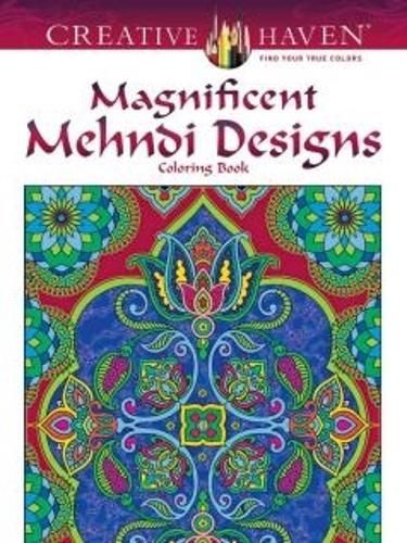 Cover image for Creative Haven Magnificent Mehndi Designs