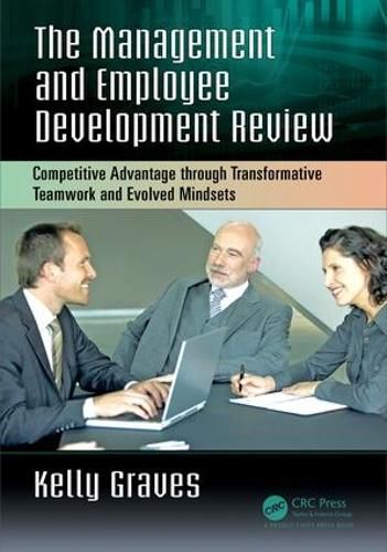 Cover image for The Management and Employee Development Review: Competitive Advantage through Transformative Teamwork and Evolved Mindsets