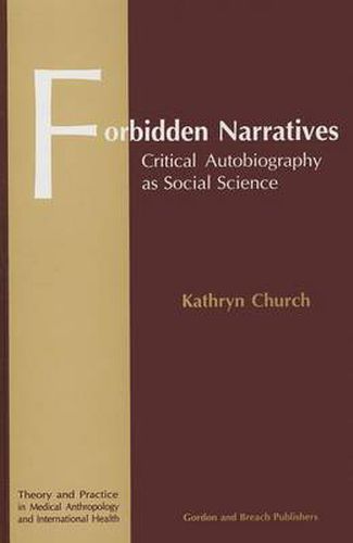 Cover image for Forbidden Narratives: Critical Autobiography as Social Science