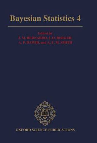 Cover image for Bayesian Statistics 4: Proceedings of the Fourth Valencia International Meeting: Dedicated to the memory of Morris H. DeGroot, 1931-1989: April 15-20, 1991