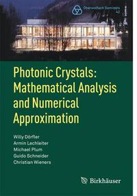 Cover image for Photonic Crystals: Mathematical Analysis and Numerical Approximation