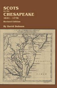 Cover image for Scots on the Chesapeake, 1621-1776. Revised Edition