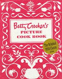 Cover image for Betty Crocker's Picture Cook Book