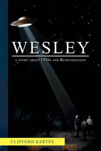 Cover image for Wesley: A Story about UFOs and Reincarnation