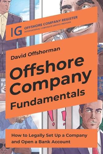 Cover image for Offshore Company Fundamentals: How to Legally Set Up a Company and Open a Bank Account