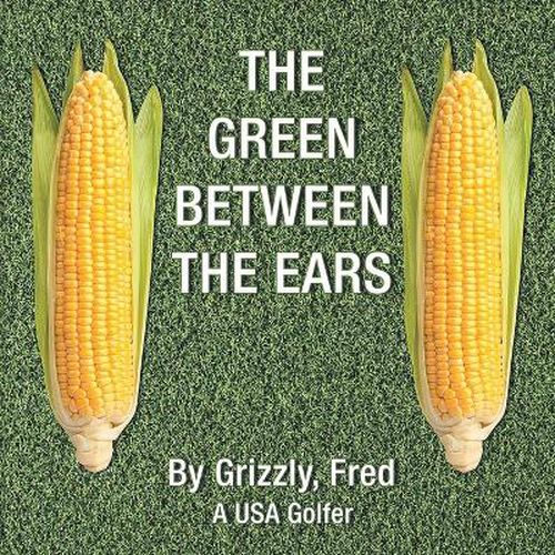 Cover image for The Green Between the Ears