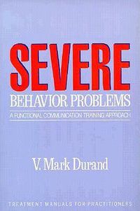 Cover image for Functional Communication Training: An Intervention Program for Severe Behavior Problems