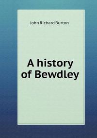 Cover image for A history of Bewdley