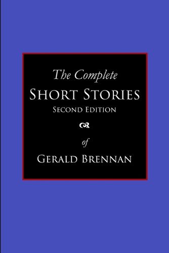 Cover image for Gerald Brennan - The Complete Short Stories